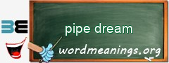 WordMeaning blackboard for pipe dream